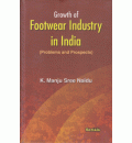 Growth of Footwear Industry in India (Problems and Prospects)